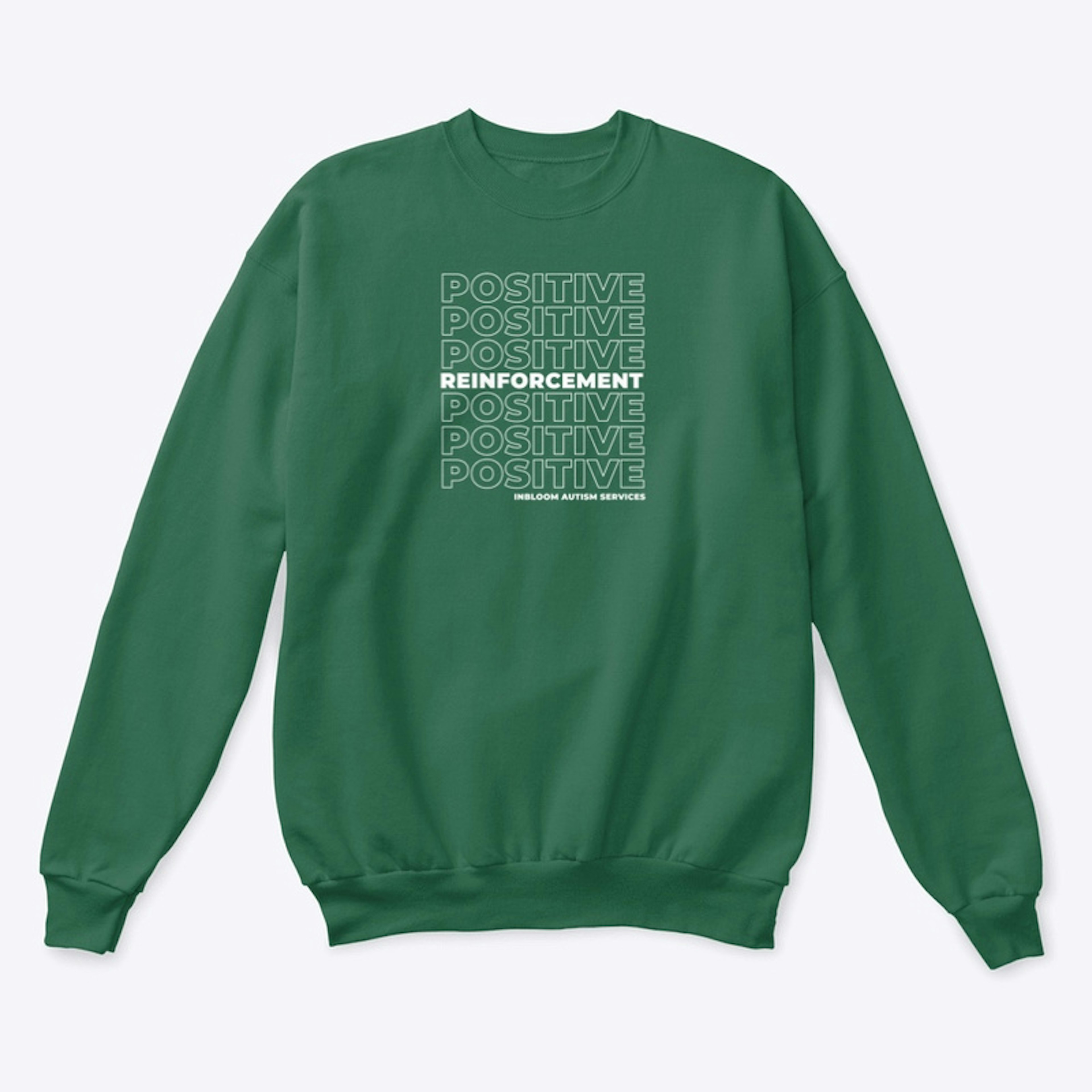 Positive Reinforcement Sweatshirt