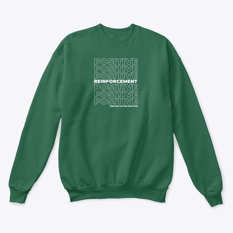 Positive Reinforcement Sweatshirt